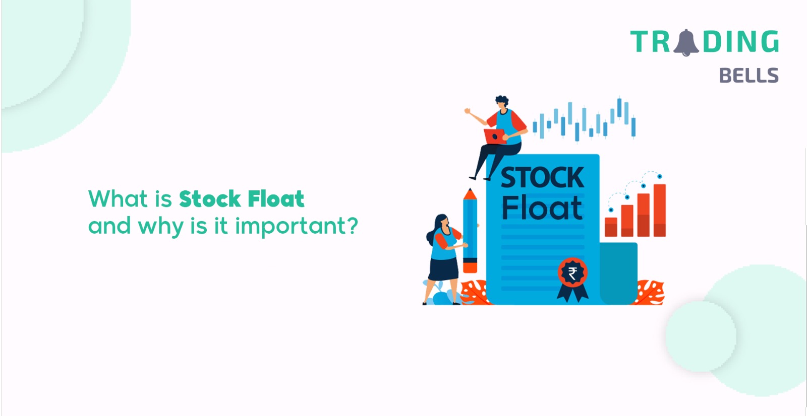 What do you mean by stock float?